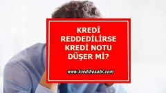 Kredi Reddedilirse Puanım Düşer Mi?