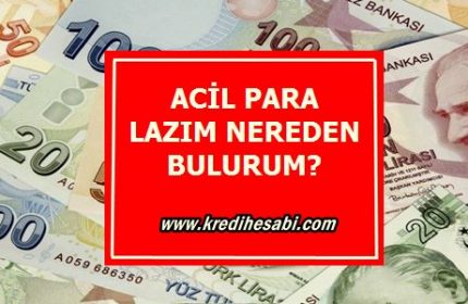 Acil Para Lazım Nereden Nasıl Bulurum?