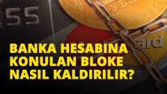 Banka Hesabına Konulan Bloke Nasıl Kaldırılır?
