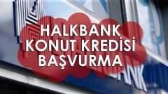 Halkbank Konut Kredisi Başvurma